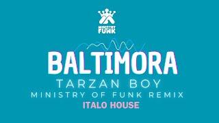 BALTIMORA - TARZAN (MINISTRY OF FUNK REMIX)