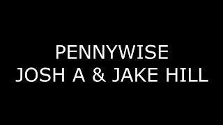 Josh A & Jake Hill - Pennywise (Lyrics)