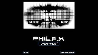 Phil.F.X - "Pur-Pur" (Original Mix)