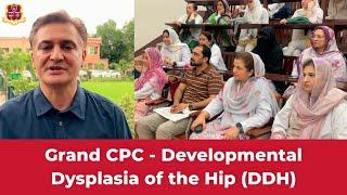 Grand CPC | DDH | A Preventable Cause of Limping in Children | KTH | KMC | Paeds Department