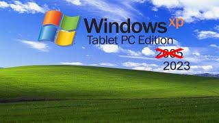 Windows XP Tablet PC Edition 2005 in 2023