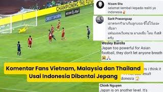 Komentar Fans Malaysia, Vietnam dan Thailand Usai Timnas Indonesia Dibantai Jepang