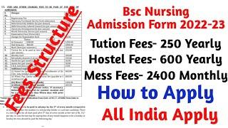 Bsc Nursing Admission Form 2022-23 How to Apply Fees Structure Bsc Nursing through neet score 2022