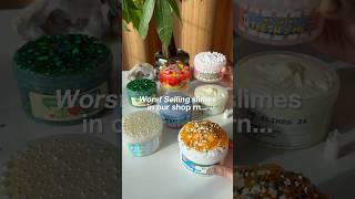 Worst Selling Slimes In Our Shop... 