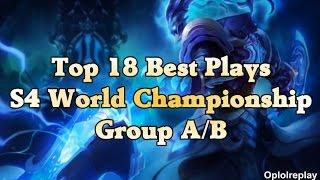 Top 18 Best Plays - League Of Legends S4 World Championship Group A/B