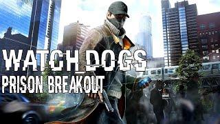 [Let's Play] Watch Dogs - mission 9 - PRISON BREAKOUT - Gameplay Walkthrough