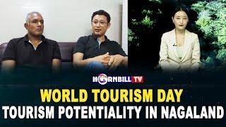 WORLD TOURISM DAY | TOURISM POTENTIALITY IN NAGALAND