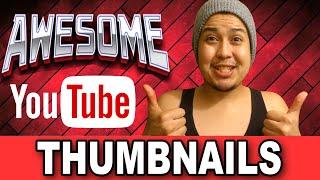 How to Make Awesome Thumbnails For YouTube (Tutorial) - Easy An Quick