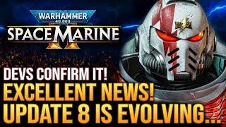 Warhammer 40K Space Marine 2 Just Got EXCELLENT NEWS! Update 8 Is Evolving...