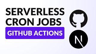 CRON Jobs in Serverless | GitHub Actions for Background Jobs incl. Next.js Integration