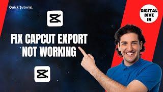 How To Fix Capcut Export Not Working | Digital Dive Space Tutorial