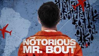 The Notorious Mr. Bout (2014)