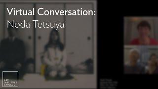 Virtual Conversation: Noda Tetsuya