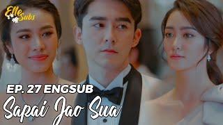 ENGSUB Daughter in War Ep 27  Sapai Jao Sua 2021 EP 27  สะใภ้เจ้าสัว   Thai Drama 