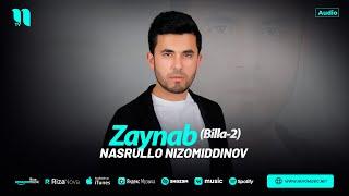 Nasrullo Nizomiddinov - Zaynab (Billa-2) (audio 2024)