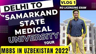 Delhi To Samarkand State Medical University | VLOG 1 | MBBS In Uzbekistan 2022 For Indian Students