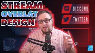 Design your own STREAMING OVERLAY (Tutorial)