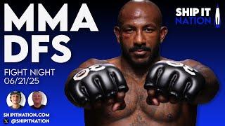 MMA DFS - FIGHT NIGHT | 6/21/25 | DraftKings DFS Picks, Plays and Process