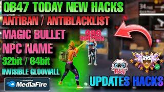 OB47 FREE FIRE 100% Headshot HACK CONFIG  OB47 MAGIC BULLET, OB47 UPDATED HACKS,HEADSHOT PANEL FF 