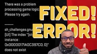 FIX: There was a problem processing game logic  Apex Legends stuck on loading screen