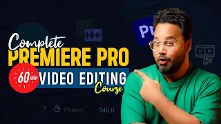 Premiere Pro Tutorial In Hindi | Complete Video Editing Course 2024