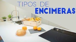 ¿QUÉ ENCIMERA ELEGIR PARA TU COCINA? ¡Tipos de encimeras!