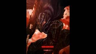The Branded Swordsman  | Guts Edit | Berserk Edit