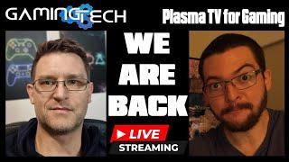 We Are Back - Channel Update Plasma TV for Gaming / GamingTech