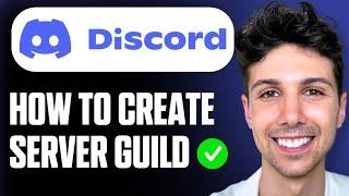 How to Create Guild on Discord - Complete Tutorial