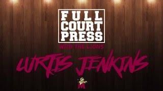 Full Court Press with Curtis Jenkins