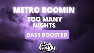 Metro Boomin, Future - Too Many Nights ft. Don Toliver [Bass Boosted]