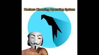 Hackers Choosing Right Operating System  #viralvideo #ethicalhacker #ethicalhacking #cybersecurity