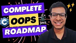 Complete OOPS Roadmap | Learn These Topics And Become Placement Ready | Covered Every OOPS Topic