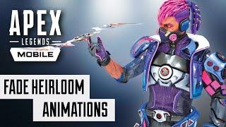 Fade Heirloom Animations - Apex Legends Mobile