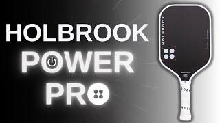 Holbrook Power Pro Pickleball Paddle Review