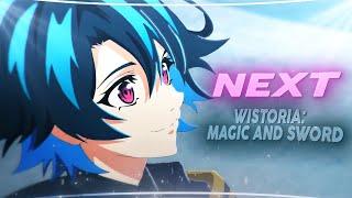 NEXT! NCTS - Wistoria: Wand and Sword [AMV/EDIT] 4K