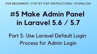 #5 Make Admin Panel in Laravel 5.6 | Use Laravel Default Login process for Admin Login