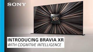 Sony BRAVIA XR: World's 1st TVs With Cognitive Intelligence