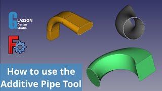 How to use the Additive Pipe Tool in FreeCAD's Part Design Workbench