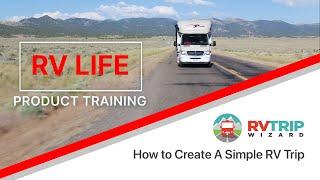 Creating an RV Trip - RV LIFE Pro Product Training