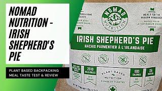 Nomad Nutrition | Irish Shepherd's Pie | Plant Based Backpacking Meal | Taste Test & Review