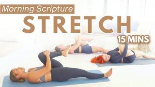 15 Min Daily Full Body Stretch & Scripture