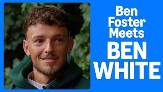 Ben Foster Meets BEN WHITE | On Arsenal’s defence, Privacy & Marcelo Bielsa