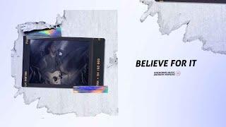Believe For it (feat. Andrew Hopkins) | Anchored Music