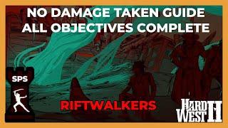 YOU CALL THIS HARD?! - Riftwalkers - No Damage Taken, All Objectives Complete Guide-