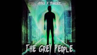 HYDRA X TENNGAGE - THE GREY PEOPLE