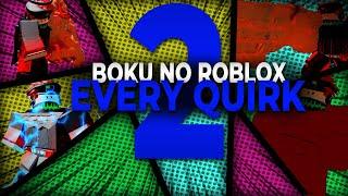 Showcasing All Quirks Part 2! New and Revamped! | Boku no Roblox: Remastered | ROBLOX