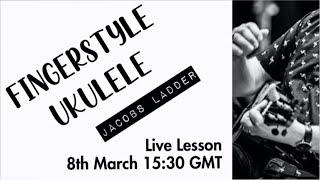 Live Ukulele Lesson - Fingerstyle Ukulele - with Matt Stead