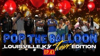 POP THE BALLOON OR FIND LOVE | LOUISVILLE, KY EDITION | EP.47