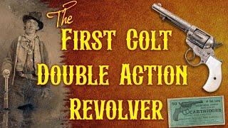 The First Colt Double Action Revolver